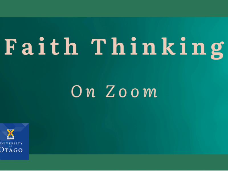 Faith Thinking on Zoom (by University of Otago Theology Department). 14th Sept 2021